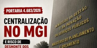 Fenasps: portaria do MGI segue a lógica da reforma administrativa de desmonte do serviço público